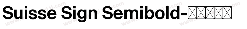 Suisse Sign Semibold字体转换